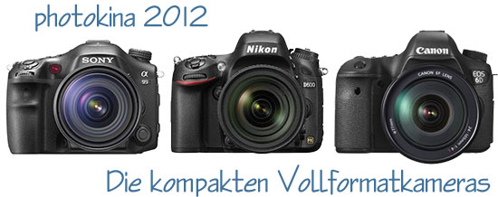 photokina 2012 - Die kompakten Vollvormatkameras