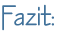 Fazit: